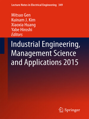 cover image of Industrial Engineering, Management Science and Applications 2015